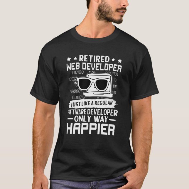 Camiseta Retired Web Developer Just Like Regular Only Happi (Frente)