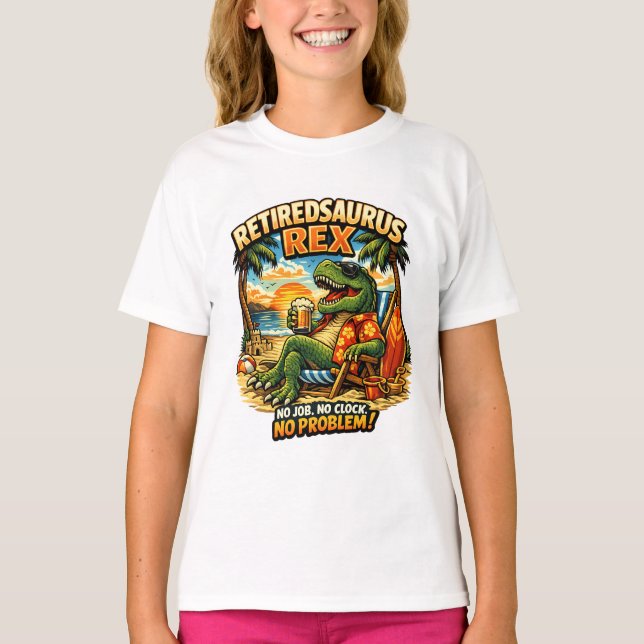 Camiseta Retiredsaurus Rex: Sem Emprego. Sem Relógio. Sem P (Frente)