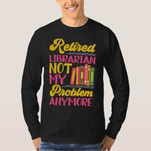 Camiseta Retireme do Assistente de Biblioteca de Partidos d