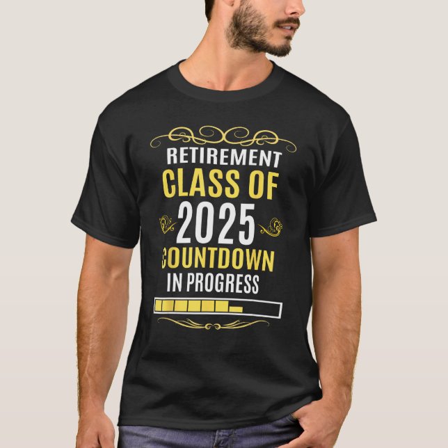 Camiseta Retirement Class Of 2025 Countdown In Progress Sch (Frente)