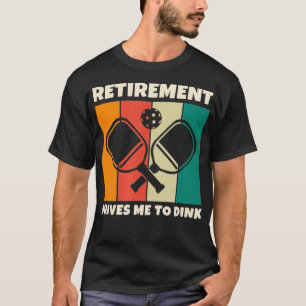 Camiseta Retirement Paddleball Pickleball for Pickleball Pl