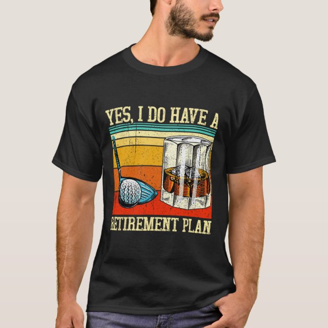 Camiseta Retirement Plan Golf Bourbon Retired Funny Retiree (Frente)