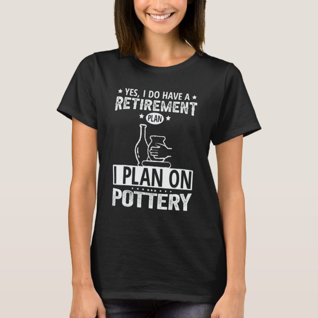 Camiseta Retirement Plan Pottery (Frente)