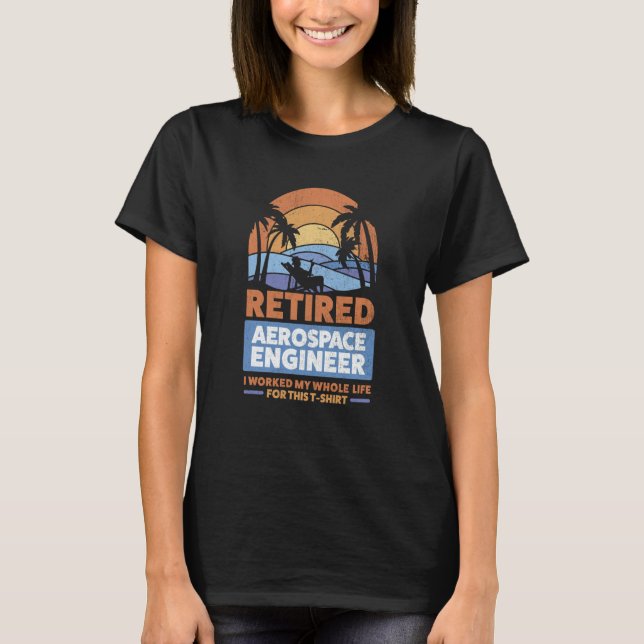 Camiseta Retirement Retiree Engineering Retired Aerospace E (Frente)
