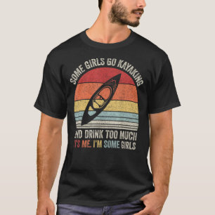 Camiseta Retrair Algumas Meninas Vão Kayaking E Bebem Demai