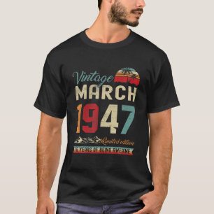Camiseta Retro 75. º aniversário 75 anos março 1947 Vintag