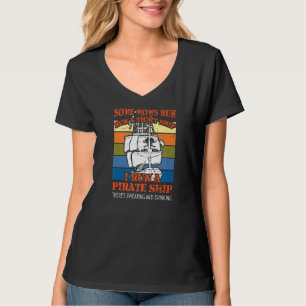 Camiseta Retro Algumas Mães Executam Uma Mama Pirata De Nav