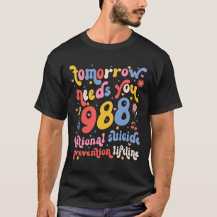Camiseta Retro Amanhã Precisa De 988 Para A Prevenção Do Su