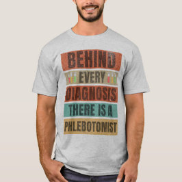 Camiseta Retro atrás de cada diagnóstico há um flebotomi