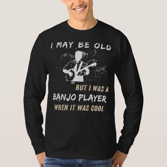 Camiseta Retro Banjo Player Tee - Posso Ser Velho, Mas Fui  (Frente)