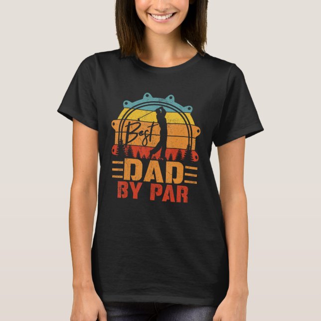 Camiseta Retro Best Dad By Par  Golf Player Papa Fathers Da (Frente)