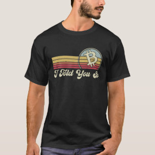 Camiseta Retro Bitmoney Eu Te Disse Que Coin BTC Hodl Gráf