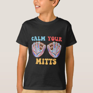 Camiseta Retro Calma Seus Mitos Baseball Mãe Dia de as mães