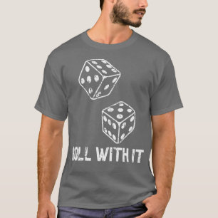 Camiseta Retro Casino Dice Player Casino Roll With It Game 