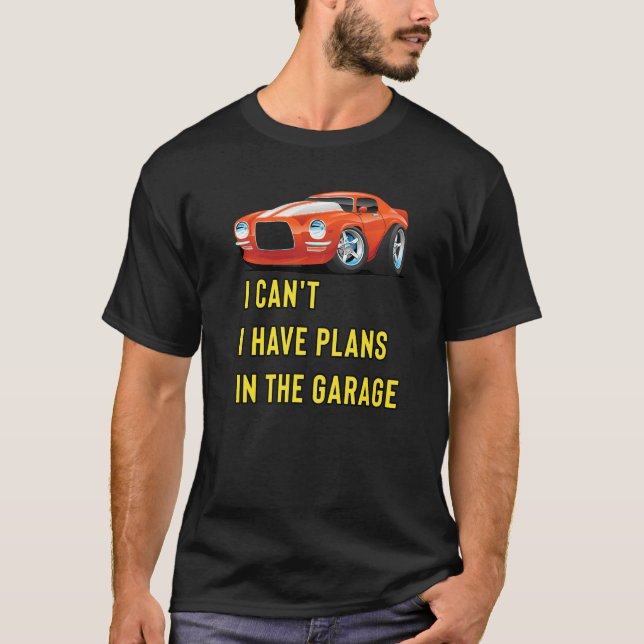 Camiseta Retro Classic Hotrod I Can't I Have Plans In The G (Frente)
