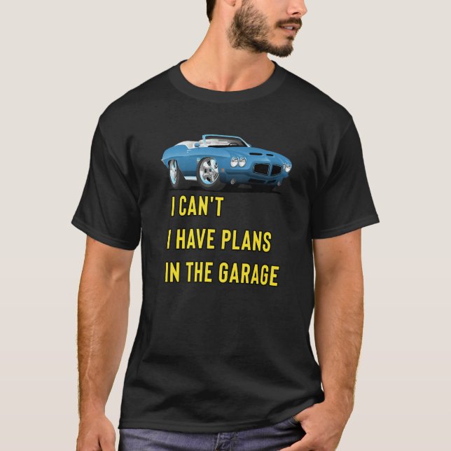Camiseta Retro Classic Hotrod I Can't I Have Plans In The G (Frente)