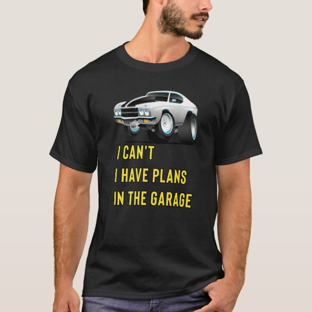 Camiseta Retro Classic Hotrod I Can't I Have Plans In The G (Frente)