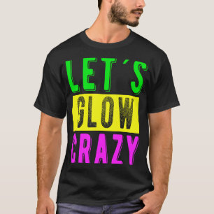 Camiseta Retro color party Deixe-nos ficar loucos