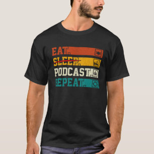 Camiseta Retro Comer Dormir Podcast Repetir Podcaster Podca