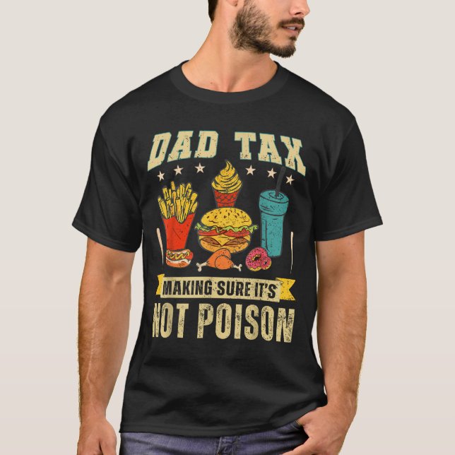 Camiseta Retro Dad Tax Making Sure It's Not Ison Funny Fath (Frente)