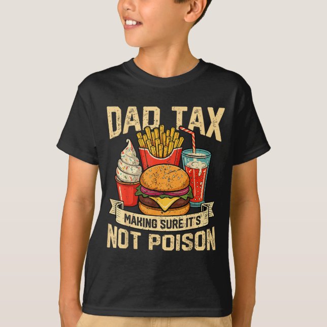 Camiseta Retro Dad Tax Making Sure It's Not Ison Funny Fath (Frente)