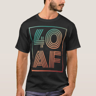 Camiseta Retro De 40 Af aniversário de 40 anos 40 Anos