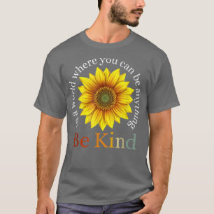 Camiseta Retrô De Girassol Em Um Mundo Onde Você Pode Ser Q