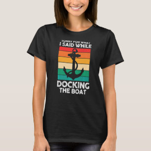 Camiseta Retrô De Marinheiro Desculpe Pelo Que Eu Disse Dur