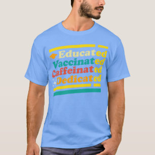 Camiseta Retro Dedicado Cafeinado Vacinado Educado
