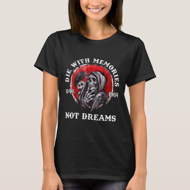 Camiseta Retro Die With Memories Skull Not Dreams Motivatio (Frente)