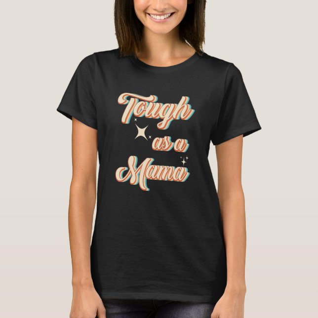 Camiseta Retro Duro Como Dia de as mães Do Dia Da Mamãe (Frente)