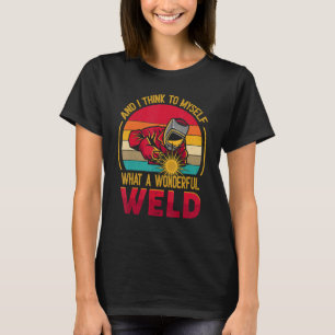 Camiseta Retro E Eu Penso Comigo Mesmo Que Solda Maravilhos