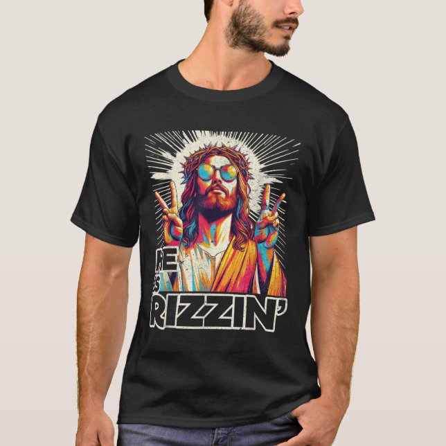 Camiseta Retro Ele É Rizzin Engraçado Jesus Tem A Páscoa C (Frente)