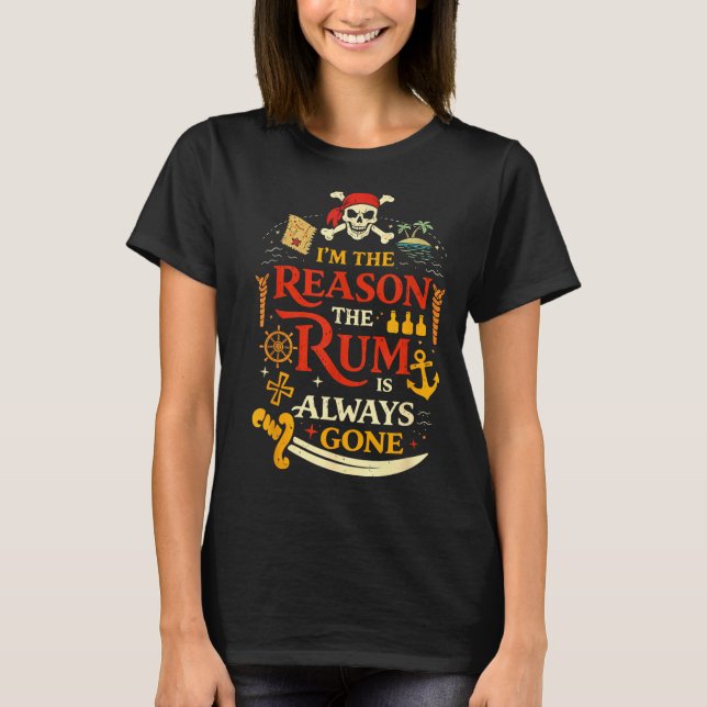 Camiseta Retro engraçado eu sou o motivo pelo qual o pirata (Frente)