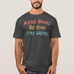 Camiseta Retro Engraçado Leitura Livros Fiquem Estranhos E 
