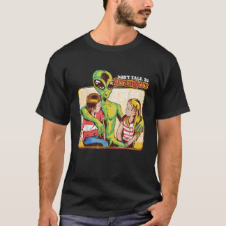 Camiseta Retro Engraçado Não Fale Com Estranhos Alienígena
