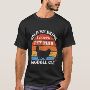 Camiseta Retro Engraçado Segura Minha Bebida Tenho Que Pôr