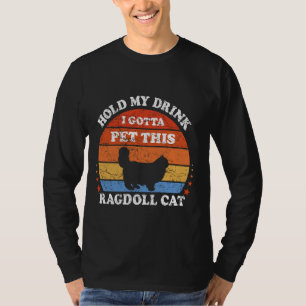 Camiseta Retro Engraçado Segura Minha Bebida Tenho Que Pôr