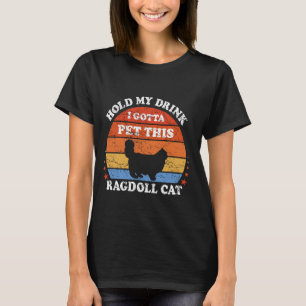 Camiseta Retro Engraçado Segura Minha Bebida Tenho Que Pôr