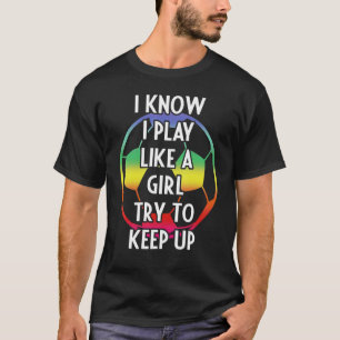 Camiseta Retro Eu Sei Que Eu Toco Como Uma Garota Tentando
