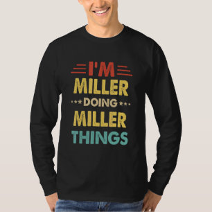 Camiseta Retro Eu Sou Miller Fazendo Coisas de Miller 1