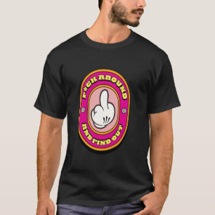 CAMISETA RETRO F AO REDOR E DESCUBRA FAFO DEDO DO MEIO