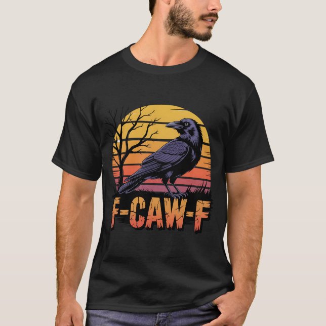 Camiseta Retro F-Caw-F Pássaro Negro Pássaro Crow Funny Pás (Frente)