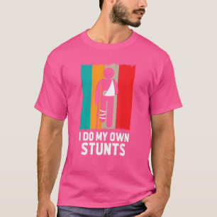 Camiseta Retro Faço Todos os Meus Próprios Estunts Perna Qu