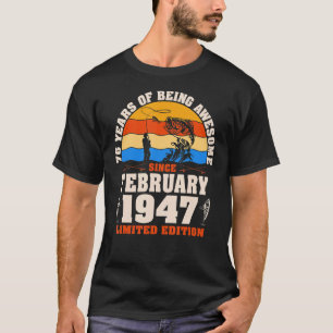 Camiseta Retro Fevereiro De 1947 76 Anos De Pesca 76.º Nasc
