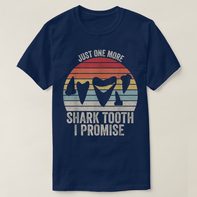 Camiseta Retro Fossil TeethJust One More Shark Tooth I Prom (Frente do Design)