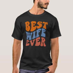 Camiseta Retro Groovy Best Wife Ever Wavy Hippie Boho 70s V