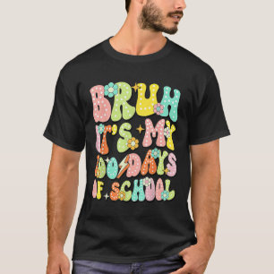 Camiseta Retro Groovy Bruh São Os Meus 100 Dias De Escola 1
