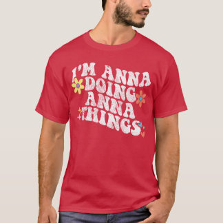 Camiseta Retrô Groovy Eu Sou Anna Fazendo Coisas Divertidas
