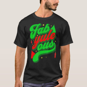 Camiseta Retro Groovy Fab Yule! Fabuloso Yule Log Pun C
